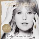 Kelly Maite - Sieben Leben fuer dich (Die Gold Edition)