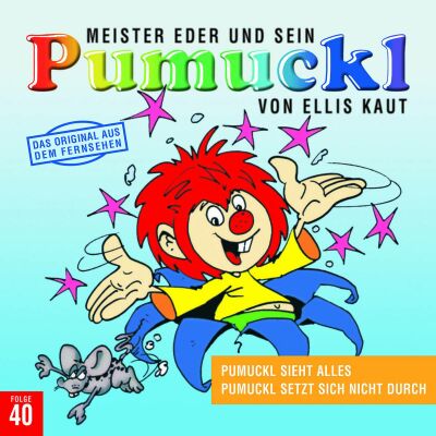 Pumuckl - 40: Pumuckl Sieht Alles / Pumuckl Setzt Sich Nicht Du