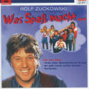 Zuckowski Rolf - Was Spass Macht...