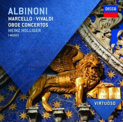 Albinoni Tomaso / Marcello Alessandro / VIvaldi Antonio - Oboenkonzerte (Holliger Heinz / I Musici)