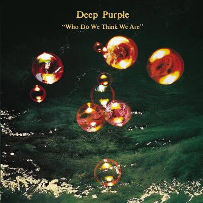 Deep Purple - Who Do We Think We Are (180g LP)