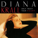Krall Diana - Only Trust Your Heart