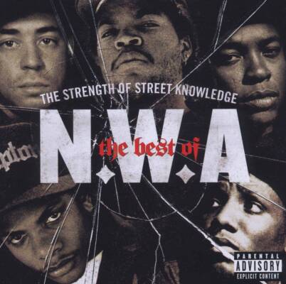 N.W.A. - Best Of: The Strength Of Street Knowledge