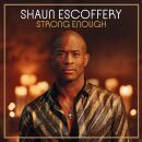 Escoffery Shaun - Strong Enough