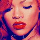 Rihanna - Loud (New Version)