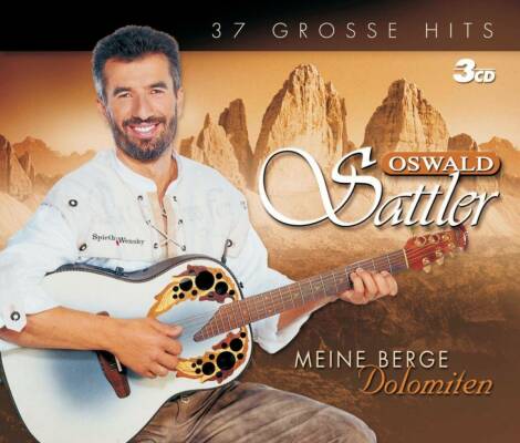 Sattler Oswald - Meine Berge Dolomiten