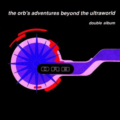 ORB, The - Adventures Beyond The Ultraworld: Deluxe Edition