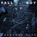 Fall Out Boy - Believers Never Die: The Greatest Hits