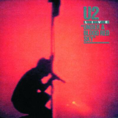 U2 - Under A Blood Red Sky (25th Anniversary Edt.)