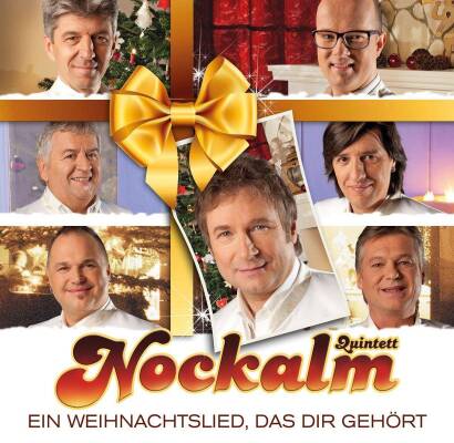 Nockalm Quintett - Ein Weihnachtslied, das dir gehoert