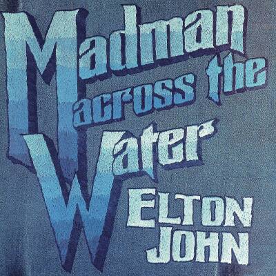 John Elton - Madman Across The Water