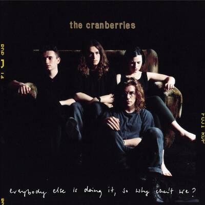 Cranberries, The - Everybody Else Is Doing It,So Why Cant We?