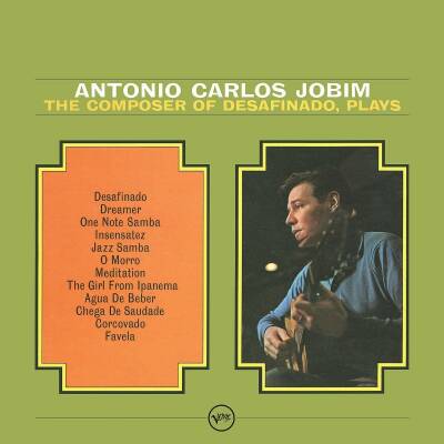 Jobim Antonio Carlos - Composer Of Desafinado Plays, The