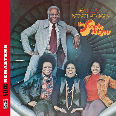 Staple Singers, The - Be Altitude: Respect Yourself (Stax Remasters)