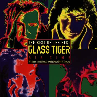 Glass Tiger - Best Of Best, The