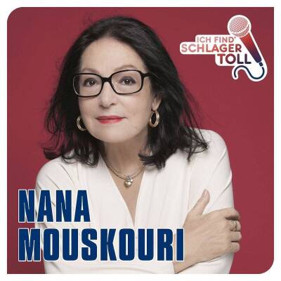 Mouskouri Nana - Ich find´ Schlager toll - Das Beste