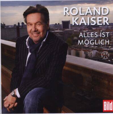 Kaiser Roland - Alles Ist Möglich