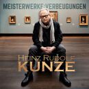 Kunze Heinz Rudolf - Meisterwerke: verbeugungen