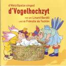 Bardill Linard - D´vogelhochzyt