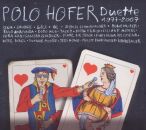 Hofer Polo - Duette 1977-2007