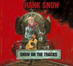 Snow Hank - Snow On The Tracks