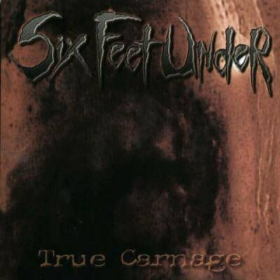 Six Feet Under - True Carnage (Digipak)