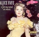 Faye Alice - Got My Mind On Music