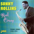 Rollins Sonny - Real Crazy