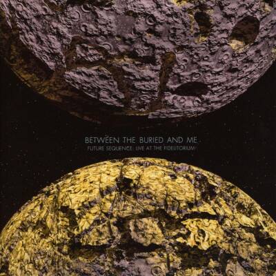 Between The Buried And Me - Future Sequence: Live At The Fidelitorium ()