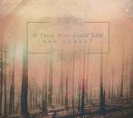 If These Trees Could Talk - Red Forest