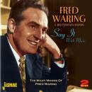 Waring Fred - Say It With Music: The Many Moods Of