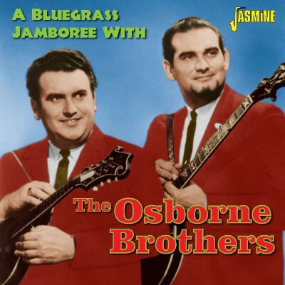 Osborne Brothers - A Bluegrass Jamboree With