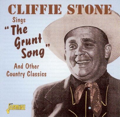 Stone Cliffie - Sings The Grunt Song And