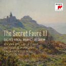 Faure Gabriel - Secret Fauré 3: Sacred Vocal Works, The (Sinfonieorchester Basel / Bolton IVor / Appl Benjamin)