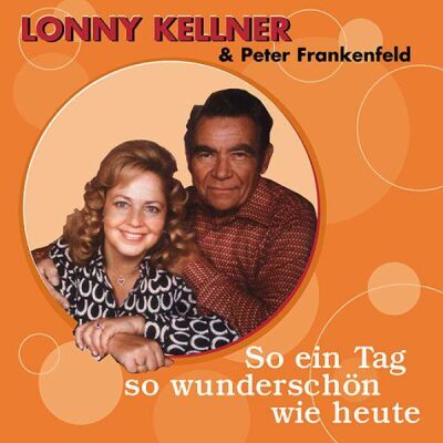 Kellner Lonny / Peter Fran - So Ein Tag So Wunderschon
