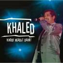 Khaled - Khouf Ngadj Bahr