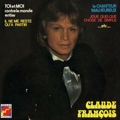 Francois Claude - Toi Et Moi Contre Le Monde Entier