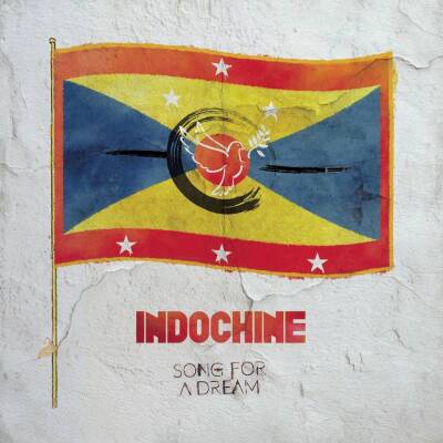 Indochine - Song for a Dream