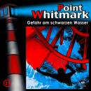 Point Whitmark - 021 / Gefahr Am Schwarzen Wasser