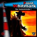 Point Whitmark - 029 / Der Seelenkünder I