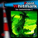 Point Whitmark - 030 / Der Seelenkünder II