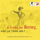Berlioz Hoctor - Je N´aime Pas Berlioz, Mais ca...