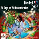 Drei ??? Kids, Die - Adventskalender: 24 Tage Im Weihnachtszirkus