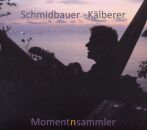 Schmidbauer Werner & Kälberer Martin - Momentensammler