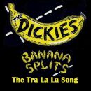 Dickies - 7-Banana Splits - The Tra La La Song