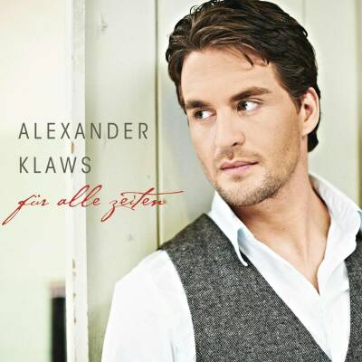 Klaws Alexander - Für Alle Zeiten