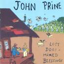 Prine John - LOST DOGS & MIXED BLESSINGS