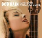 Bain Bob - Latin Love / Guitar De Amor