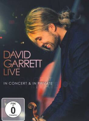 Garrett David - David Garrett Live: In Concert & In Private