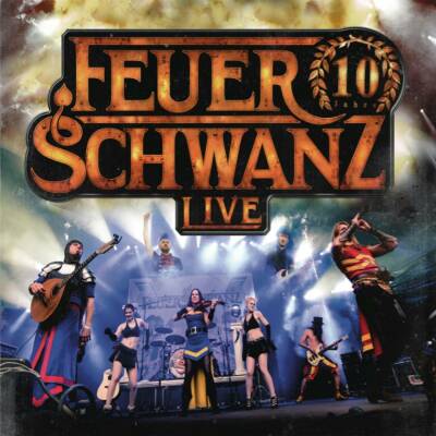 Feuerschwanz - 10 Jahre Feuerschwanz Live